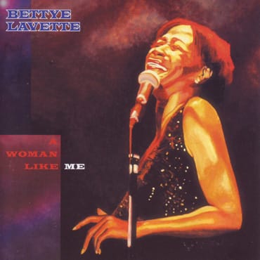 Bettye Lavette – A Woman Like Me